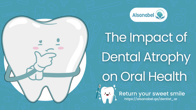 Dental Atrophy