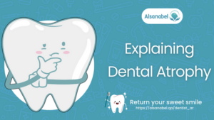 Dental Atrophy