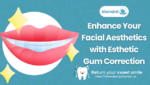 Esthetic Gum Correction