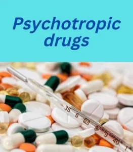 psychotropic drugs,