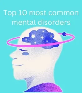 Top-10-most-common-mental-disorders,