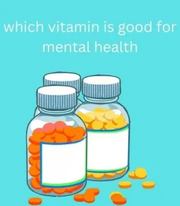 best vitamin for mental health,