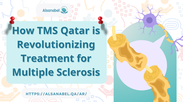 How TMS Qatar is Revolutionizing Treatment for Multiple Sclerosis 2024